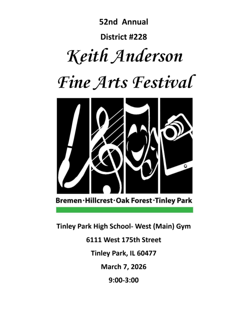 Keith Anderson Fine Arts Festival announcement of program on March 7th from 9am to 3pm at Tinley Park HS. 
