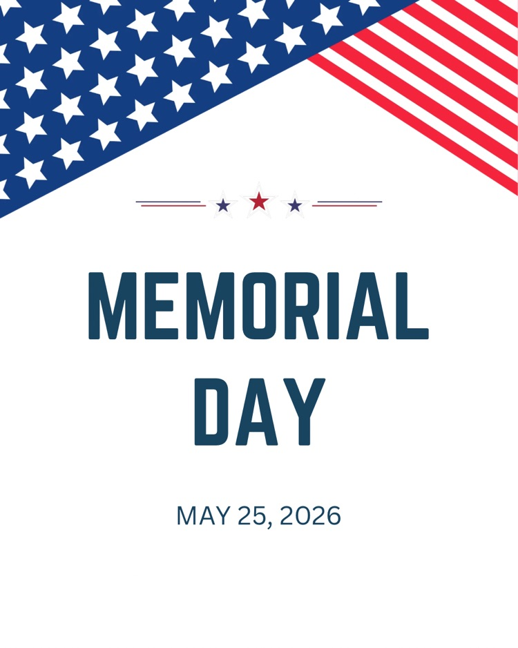 Memorial Day graphic featuring red, white, and blue patriotic design elements with stars and stripes framing the top corners. Center text reads “Memorial Day” with the date “May 25, 2026” below. 