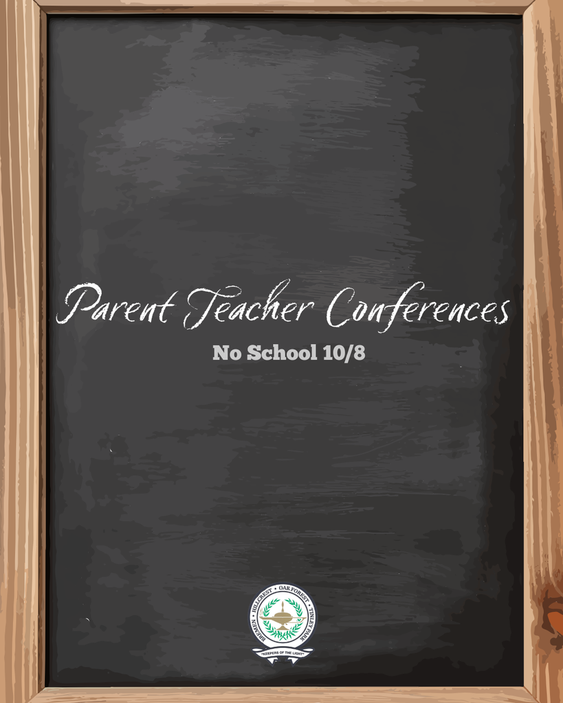 A chalkboard-style graphic reads “Parent Teacher Conferences” and “No School 10/8,” with the District 228 seal at the bottom.