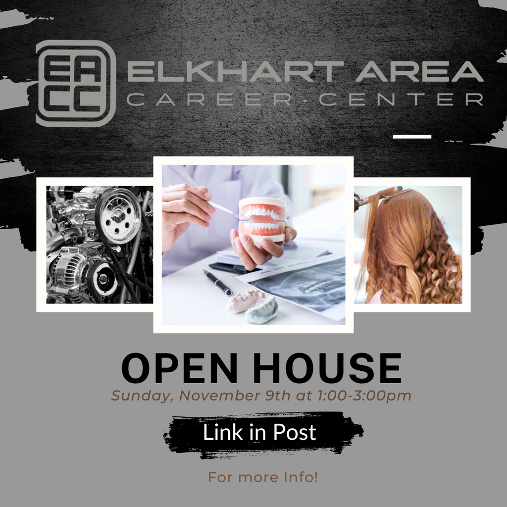 Elkhart Area Career Center - Open House November 9th at 1-3