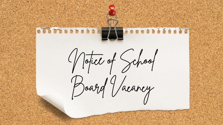 notice of school board vacancy