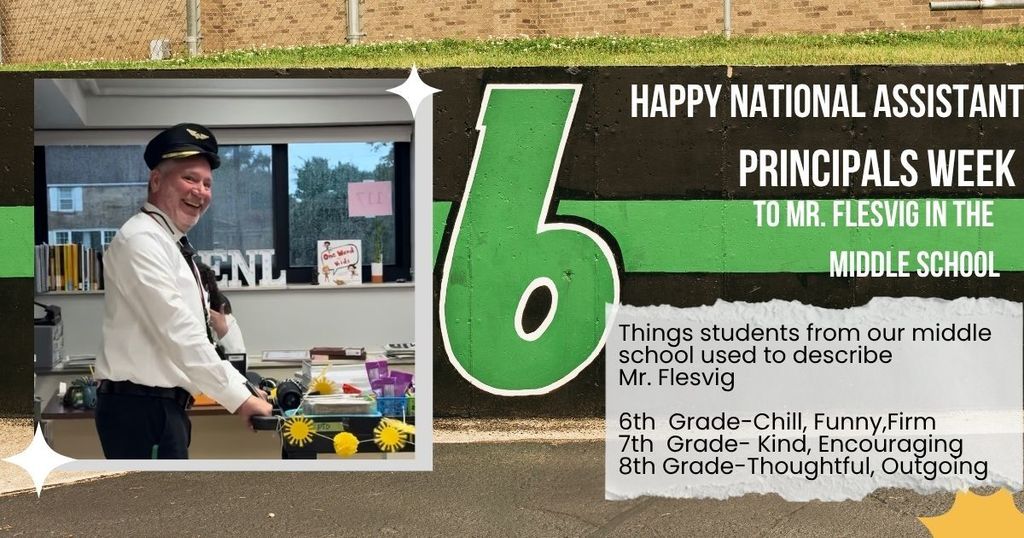 A picture of Mr. Flesvig text: Happy National Assistant Principals Week to Mr. Flesvig in the middle school.