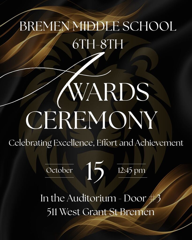 Bremen Middle School Awards Ceremony October 15 @ 12:45pm
