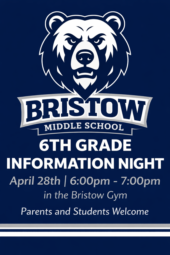 Flyer of Bristow Middle School's 6th Grade Information Night
