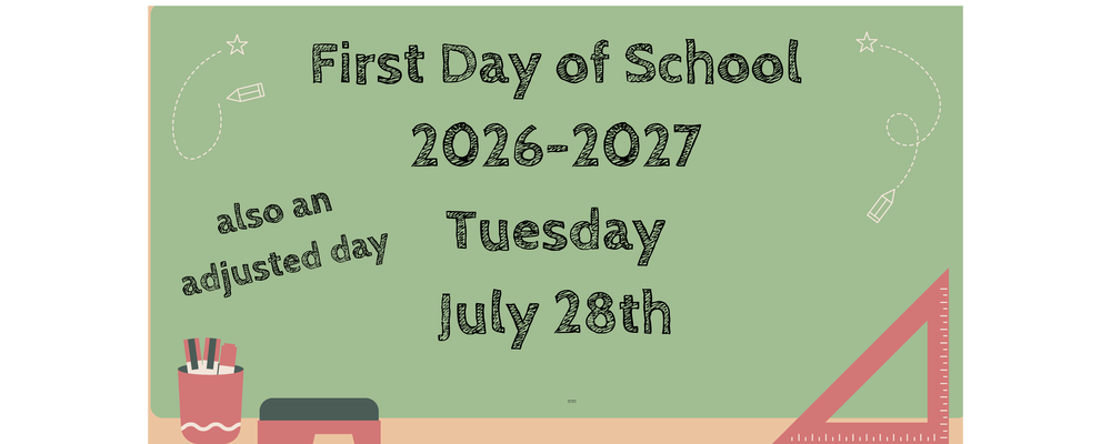 First Day of School 2026-2027
