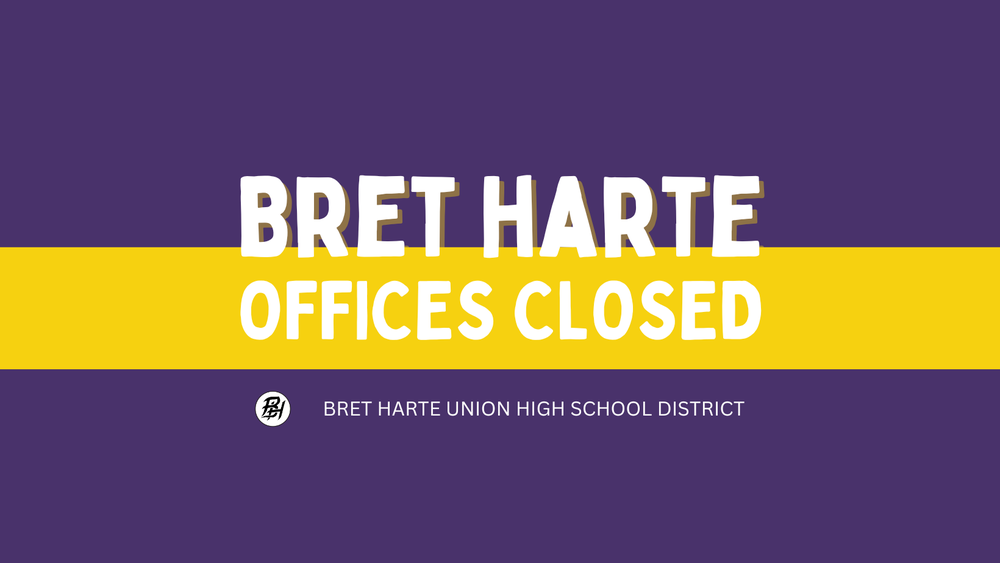 Bret Harte offices closed promo image