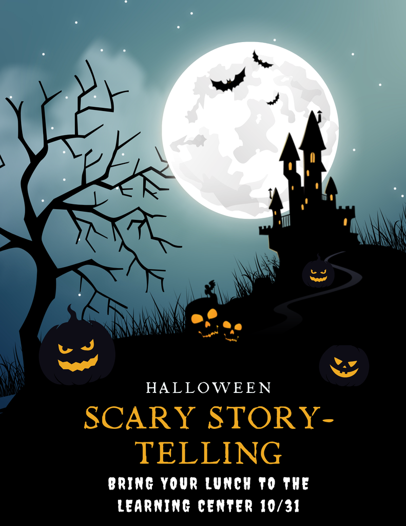 Scary stories in the Learning Center on Friday!