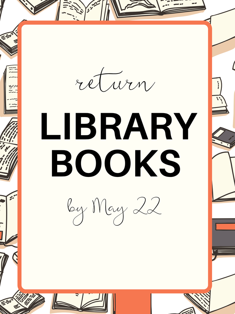 Library Books due by May 22 promo image