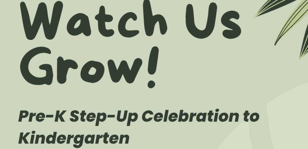 Watch Us Grow ! Kindergarten Round-Up Event 