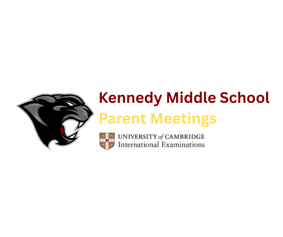 Panther, Kennedy Middle School Parent Meetings, University of Cambridge International Examinations