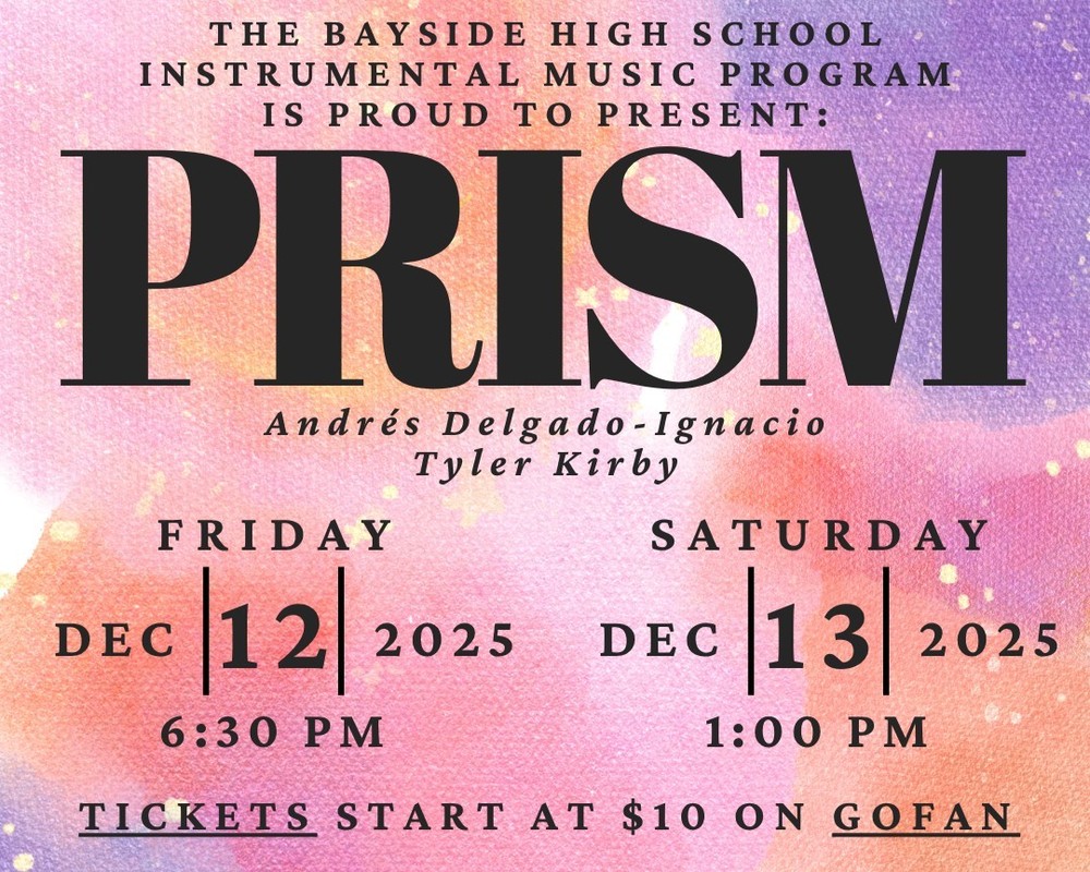 The Bayside High School Instrumental Music Program is Proud to Present PRISM with Andres Delgado-Ignacio and Tyler Kirby. Friday December 12th at 6:30pm and December 13th at 1pm. Tickets start at $10 on GOFAN. Location at Bayside High School Performing Arts Center 1901 Degroodt Road SW, Palm Bay FL