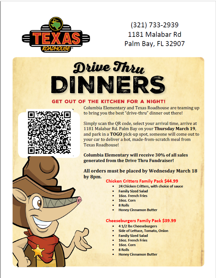 Drive-thru dinner fundraiser flyer featuring Texas Roadhouse and Columbia Elementary. The flyer includes a QR code for ordering, pickup instructions for March 19 at the Palm Bay Texas Roadhouse location, and two family meal options: cheeseburgers or chicken critters with sides