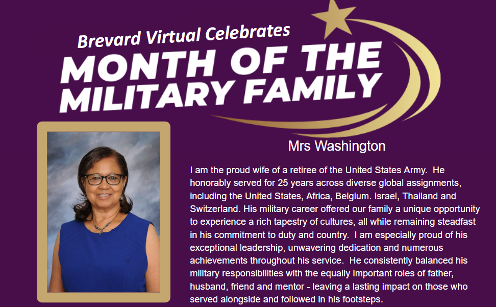 Mrs Washington I am the proud wife of a retiree of the United States Army.  He honorably served for 25 years across diverse global assignments, including the United States, Africa, Belgium. Israel, Thailand and Switzerland. His military career offered our family a unique opportunity to experience a rich tapestry of cultures, all while remaining steadfast in his commitment to duty and country.  I am especially proud of his exceptional leadership, unwavering dedication and numerous achievements throughout his service.  He consistently balanced his military responsibilities with the equally important roles of father, husband, friend and mentor - leaving a lasting impact on those who served alongside and followed in his footsteps.  