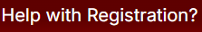 Need Help with Registration?