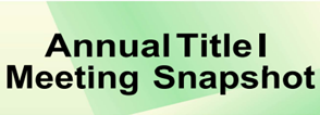 Annual Title1 Meeting Snapshot