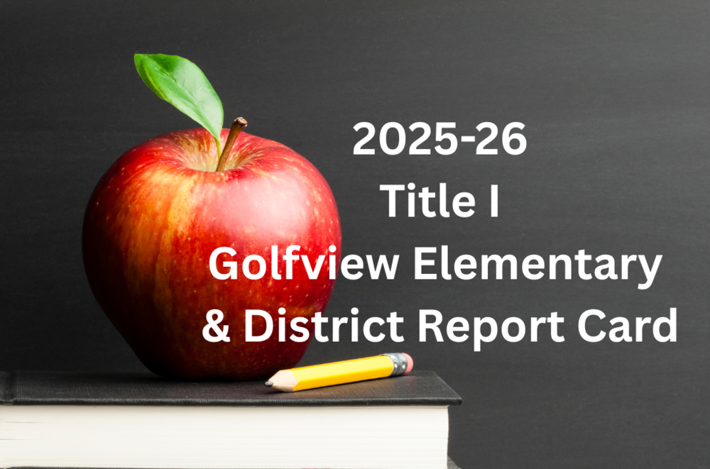 Apple sitting on books. 2025-26 Title I Golfview Elementary & District Report Card