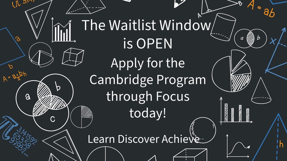 Cambridge waitlist open in Focus