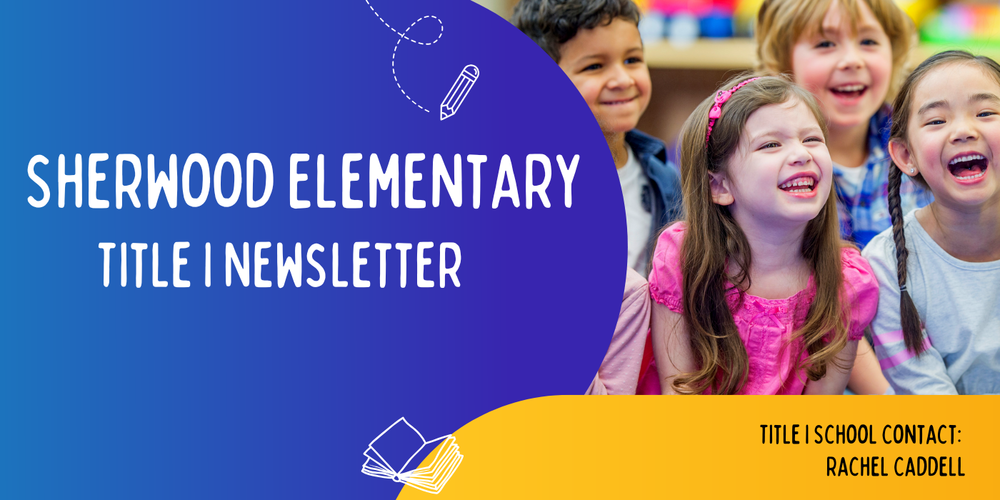 Sherwood Title I Newsletter