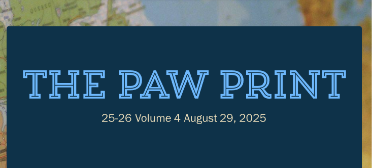 The Paw Print 25-26 Volume 4 August 29, 2025