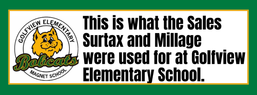 Golfview Elementary Magnet School logo with Bobcat: This is what the Sales Surtax and Millage were used for at Golfview Elementary School.