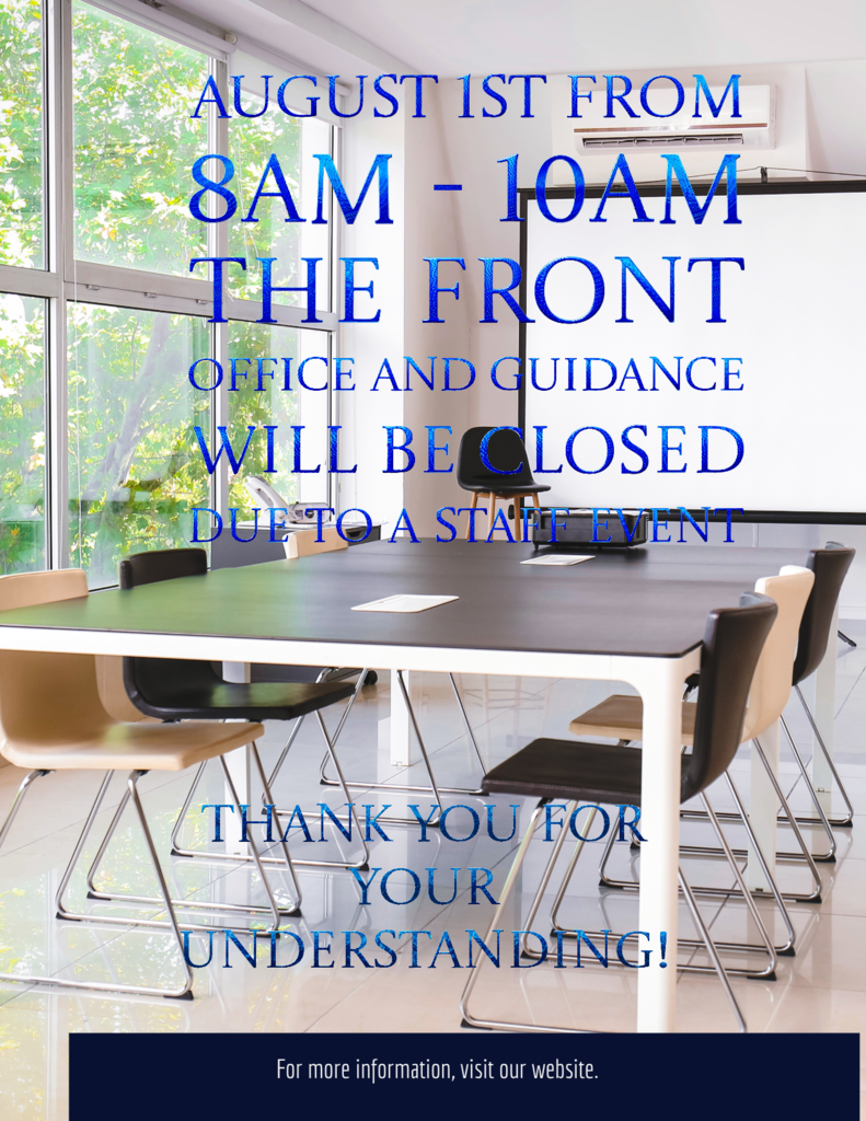 Front Office Closed Aug 1st 8- 10am