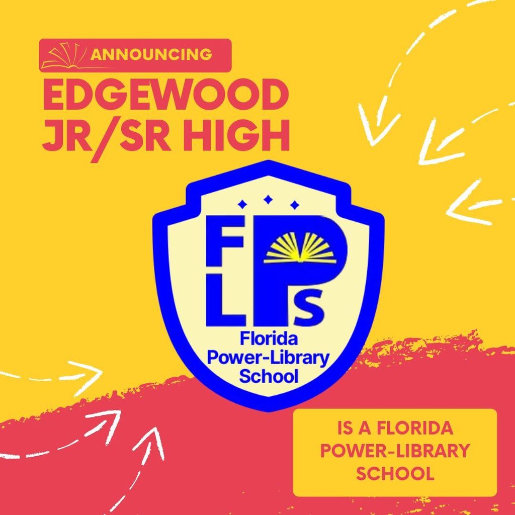 Picture of an announcement recognizing Edgewood as a Florida Power Library School