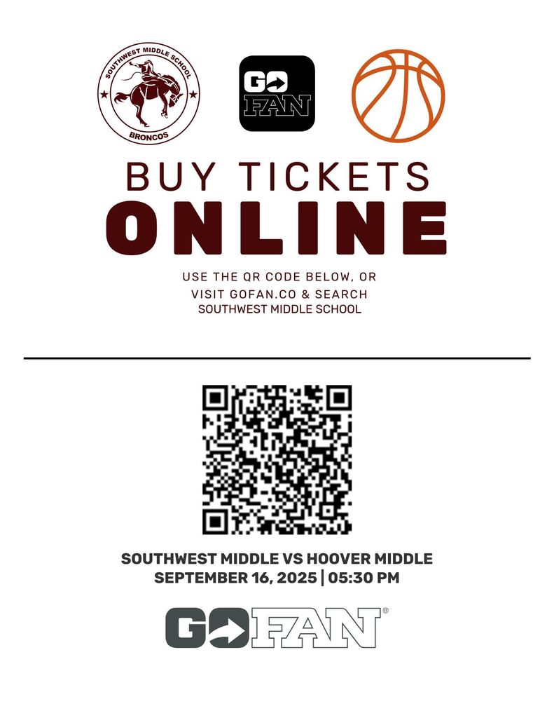 southwest middle broncos logo with man on bucking horse and cowboy hat in his hand. Orange basketball, gofan log and website gofan.com and a qur code to purchase basketball game tickets. Southwest vs hoover middle september 16, 2025 at 5:30pm