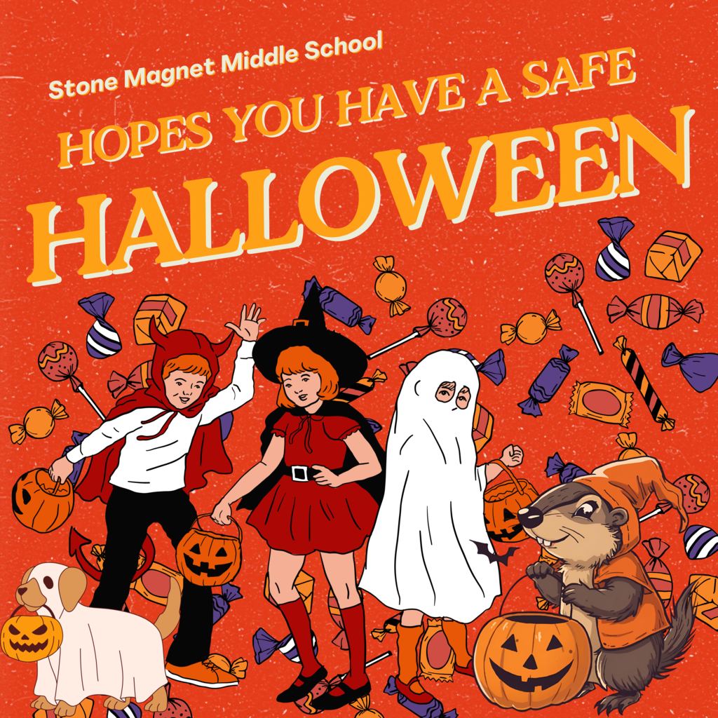 October  Halloween orange background with various generic candy, image of a kid in a devil's costume, a kid in a witch costume and kid in a ghost costume a dog in a ghost costume and a gopher carrying a jackolantern treat bucket. The words on the page are stone magnet middle school hopes you have a safe halloween.