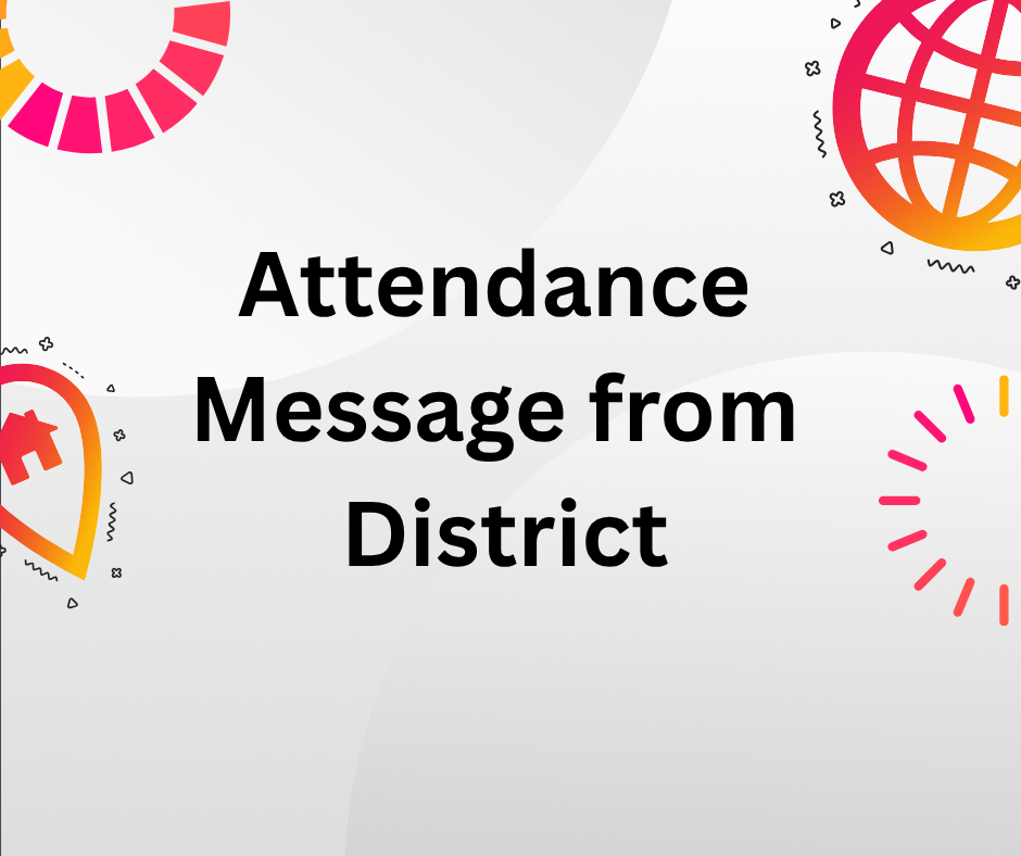 attendance message from district
