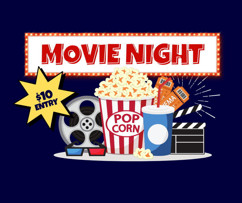 Movie Night $10 Entry-graphic of popcorn, movie reel, 3-D glasses, soda, movie tickets