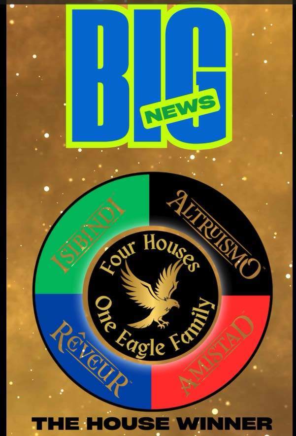 Big News the house winner. four houses one eagle family