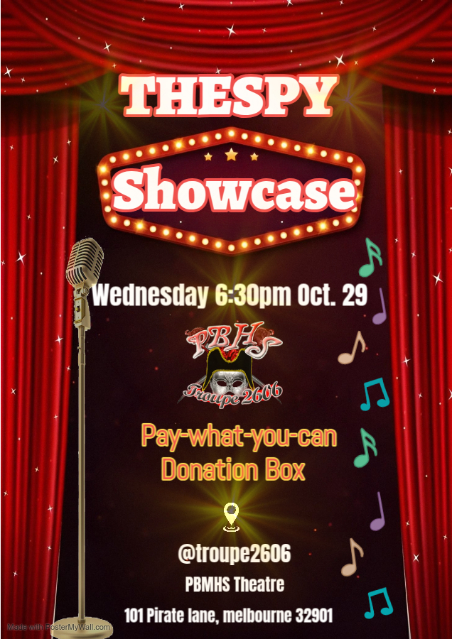 Thespy Showcase Wednesday October 29 at 6:30 PM in the PBMHS Theatre  Pay-What- You- Can Donation box