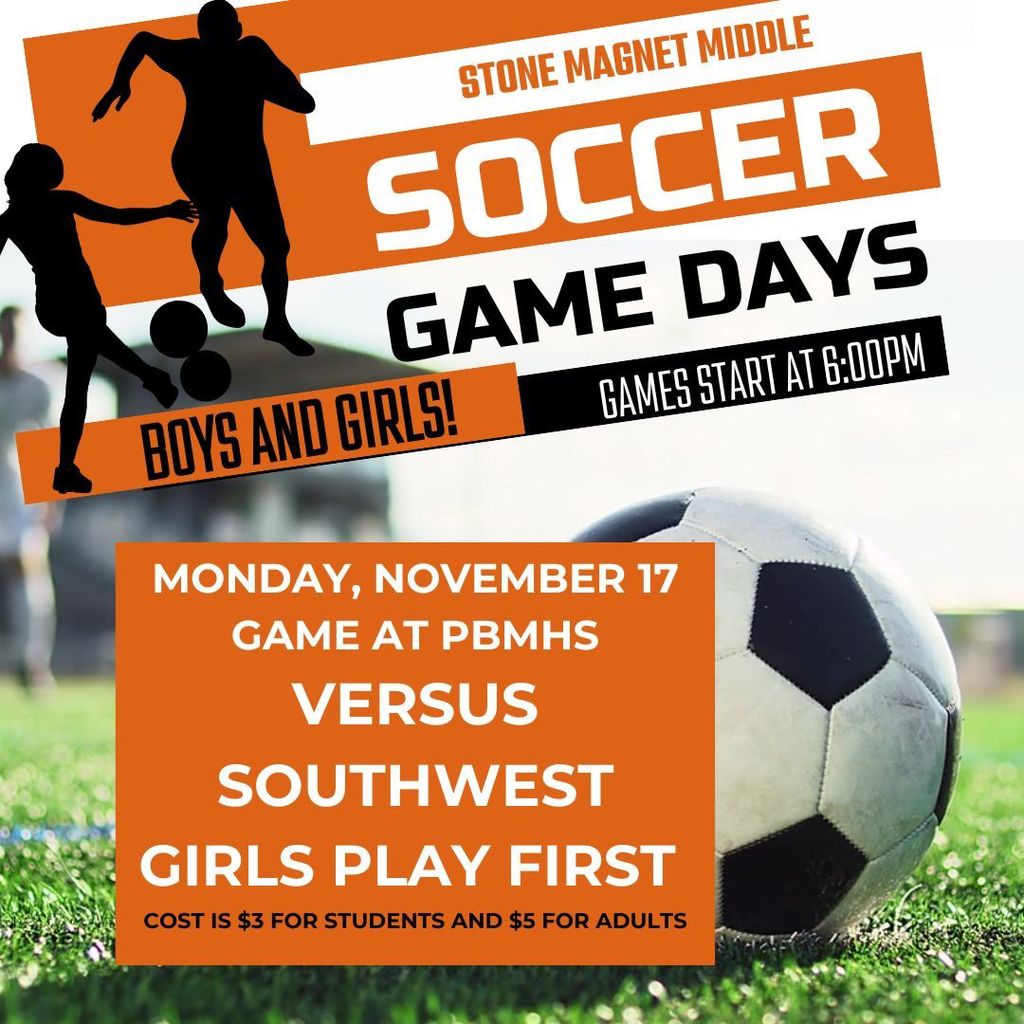 image of a soccer field with a ball and the words The Stone Soccer game against Southwest that was cancelled due to weather has been rescheduled for Monday, November 17 at 6pm. Girls play first followed by the boys at 7pm. Cost is $3 for students and $5 for adults. Location is the PBMHS fields.