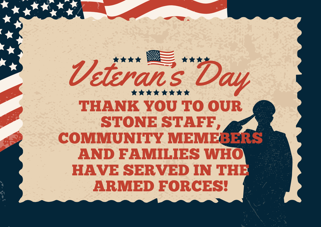 image of a soldier saluting in silhouette in front of a beige background surrounded by an american flag and the words veteran's day thank you to our stone staff, community members, and families who have served in the armed forces!