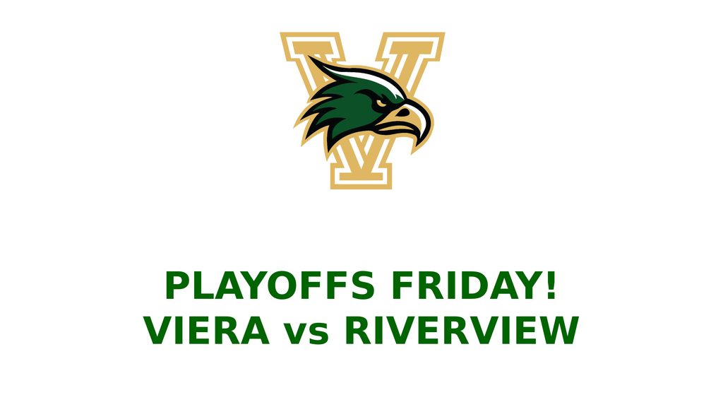 Playoffs Friday! Viera vs Riverview