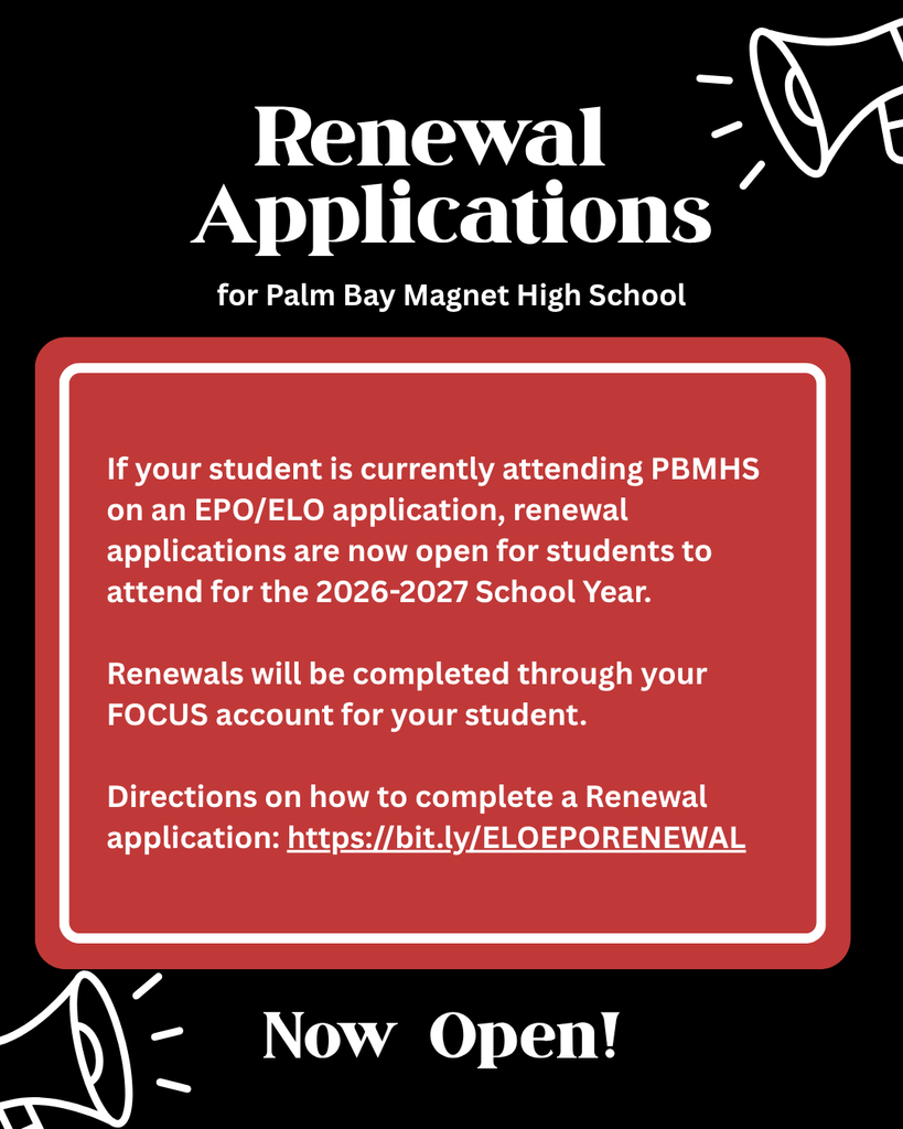 If your student is currently attending PBMHS on an ELO/EPO application, renewals are now open for the 2026-27 school year. Complete renewals through FOCUS. Directions are here: https://bit.ly/ELOEPORENEWAL