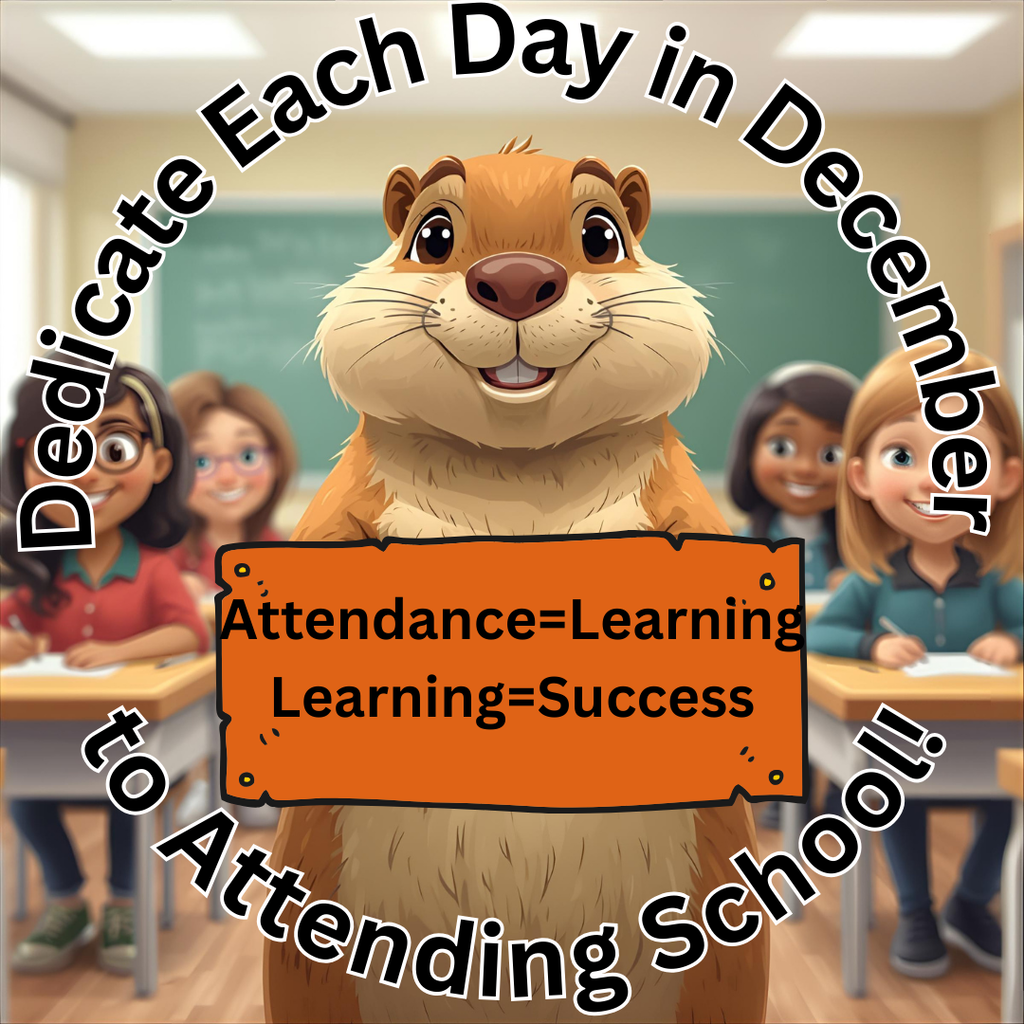 Gopher in a classroom of cartoon children holding a sign that says Attendance=learning learning= success and the words Dedicate each day in december to attending school.