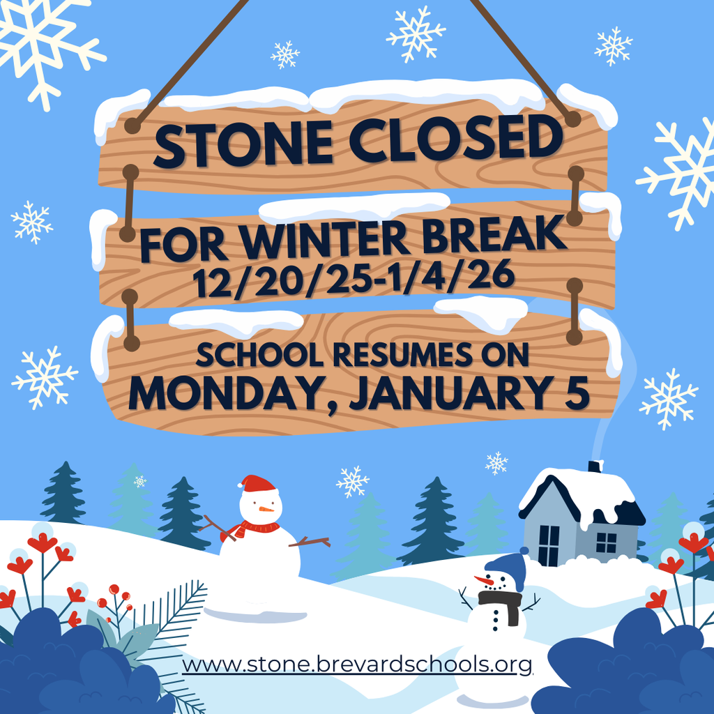school resumes after winter break blue background with snowflakes and snowmen and the words Stone will be closed for winter break from December 20 until January 4.  School resumes for students and teachers on Monday, January 5, 2026.