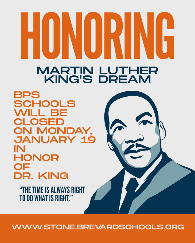 beige and orange image with a picture of MLK and the words that the school will be closed and the quote "the time is always right to do what is right"