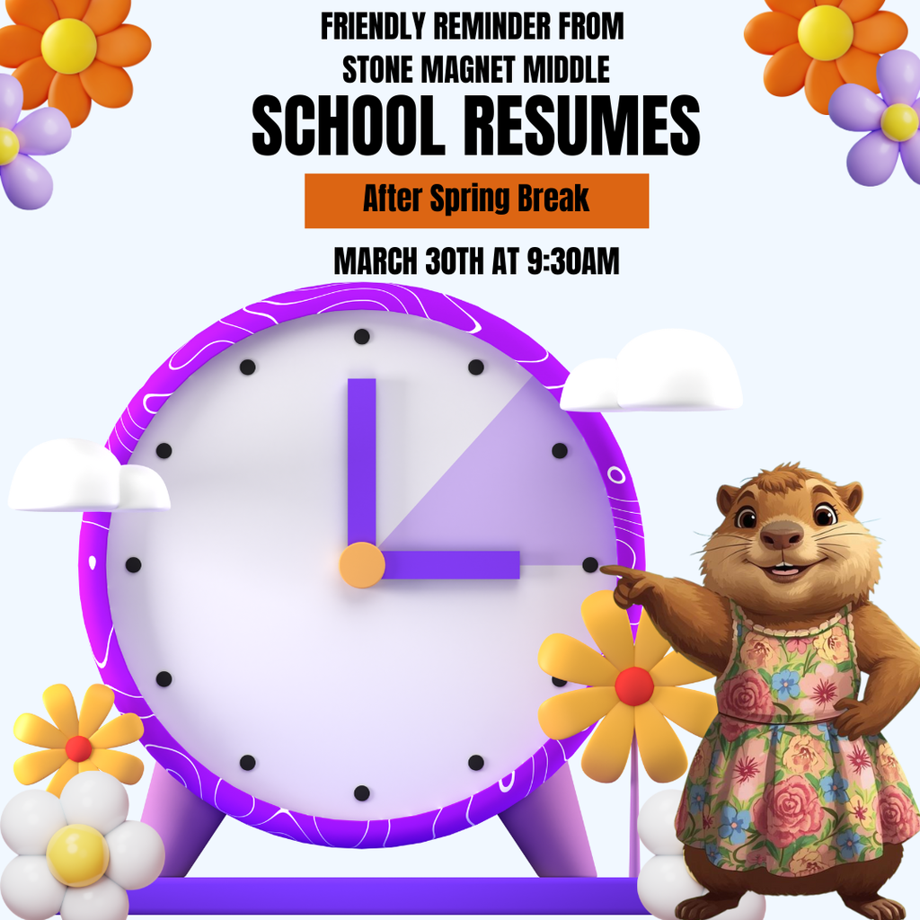 light purple background with flowers and a gopher wearing a flower dress pointing at a clock.  the words stone school resumes after spring break march 30th at 9:30am. 