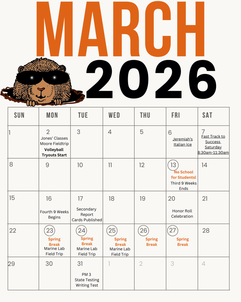 March 2026 Calendar with the following events: MARCH 2026  SUN MON TUE WED THU FRI SAT 1  2  Jones' Classes Moore Fieldtrip 3  4  LO 5  Jeremiah's Italian Ice 7  Fast Track to Success Saturday. 8:30am-11:30am 8  00  10  11  12  13  No School for Students! Third 9 Weeks Ends 14  Honor Roll Celebration 15  16  17  18  19  20  Secondary Fourth 9 Weeks Report Begins Cards Published 21  24  25  26  27  28  Spring Break Marine Lab Field Trip Spring Break Marine Lab Spring Break Spring Break Field Trip 2  3  4  22  22  29 (23) Spring Break Marine Lab Field Trip 30  31  PM 3 State Testing Writing Test