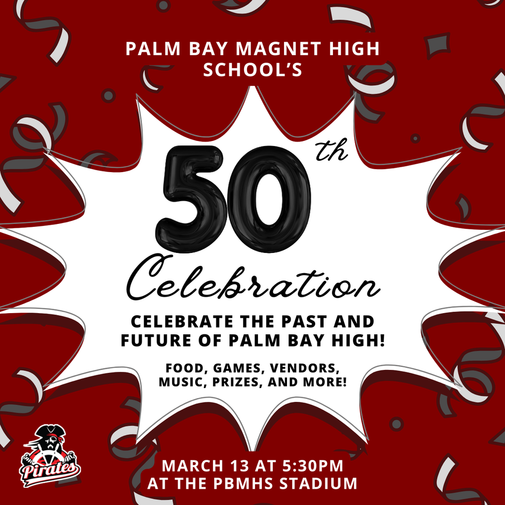 PBMHS's 50th Celebration Celebrate the past and future of Palm Bay High! Food, Games, Vendors, Music, Prizes and More! March 13th at 5:30PM at the PBMHS Stadium