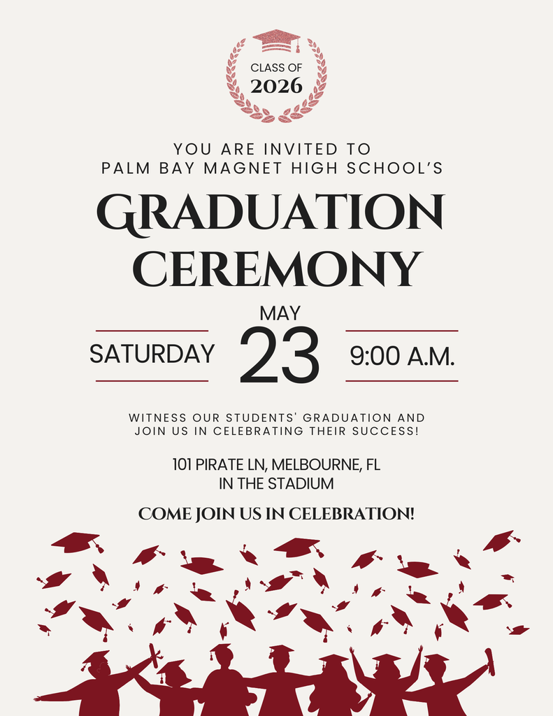 Graduation Ceremony May 23 at 9:00 AM in the Pirate stadium Come witness our students' graduation and join us in celebrating their success.  101 Pirate Ln Melbourne FL in the stadium.  Come join us in celebration