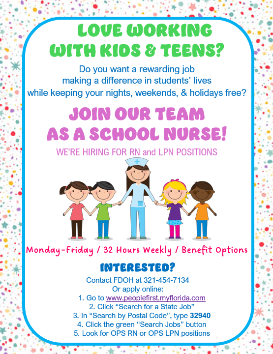 Join Our Team as a School Nurse.  Hiring for LPN and RN Positions  Contact 321-454-7134
