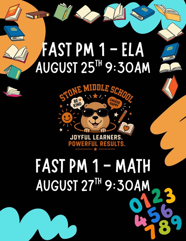 For your planning purposes, Stone's State FAST PM1 testing dates are August 25 and August 27.  