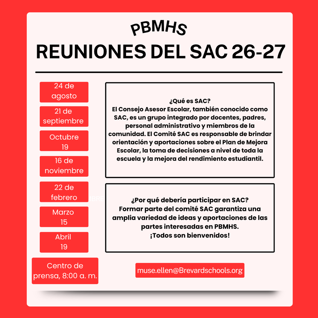 SAC Meetings 26-27 8 am Media center on 8/24, 9/21, 10/19, 11/16, 2/22, 3/15, and 4/19
