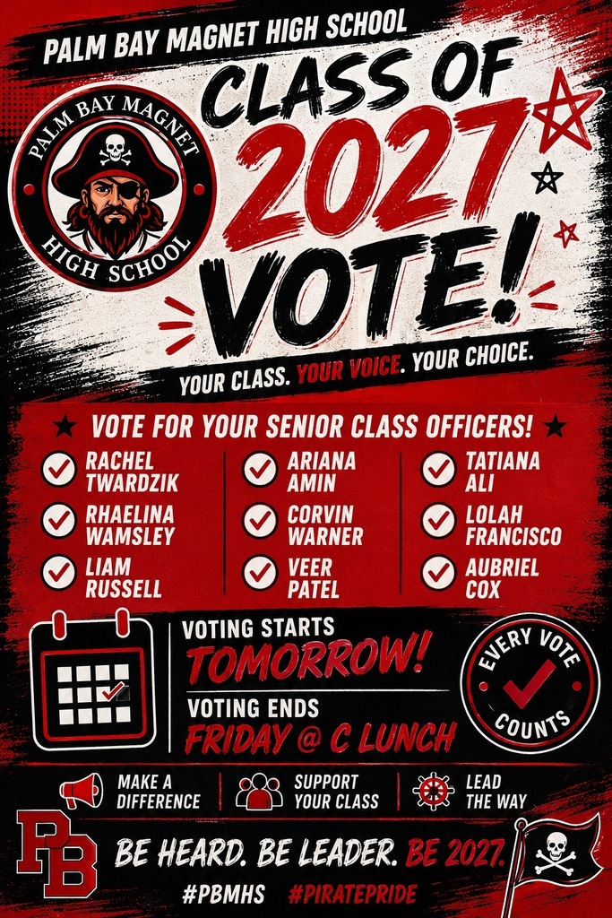 Palm Bay Magnet High School Class of 2027 Vote! Your class. YOur voice. Your choice. Vote for your senior class officers Voting starts Sept 2 and ends Friday Sept 4 after C lunch.
