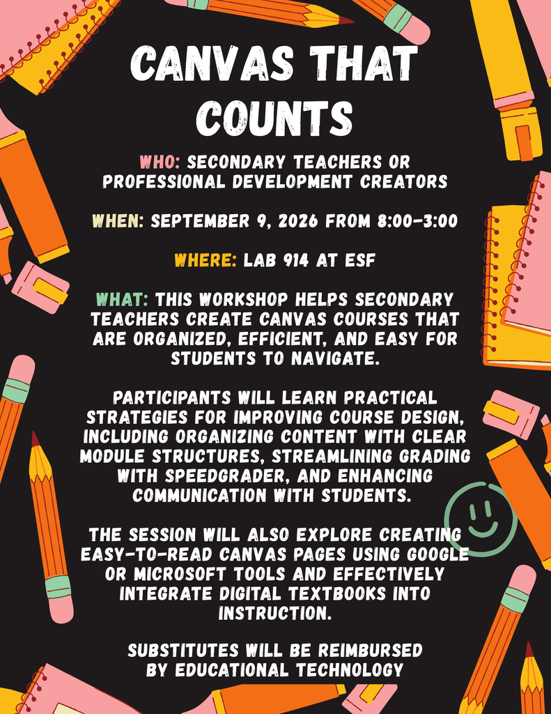A Colorful flyer for "Canvas That Counts". A professional development for secondary teachers on September 9, 2026, focusing on organizing and improving Canvas courses.