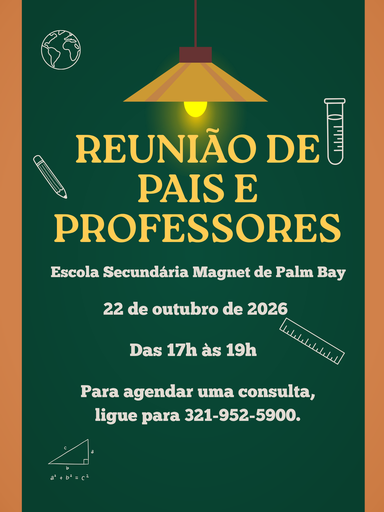 Portuguese Parent Teacher Conference Night October 22, 2026 5-7 PM Please call to schedule an appointment with your student's teacher. 321-952-5900