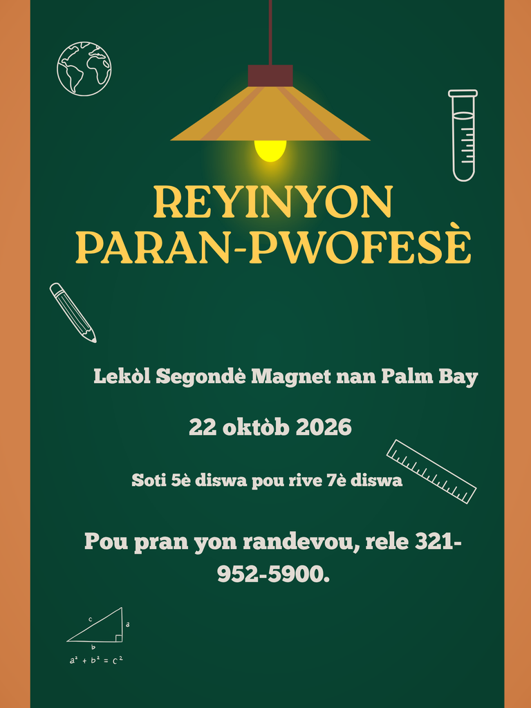 Haitian Creole Parent Teacher Conference Night October 22, 2026 5-7 PM Please call to schedule an appointment with your student's teacher. 321-952-5900